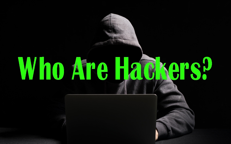 Who are hackers