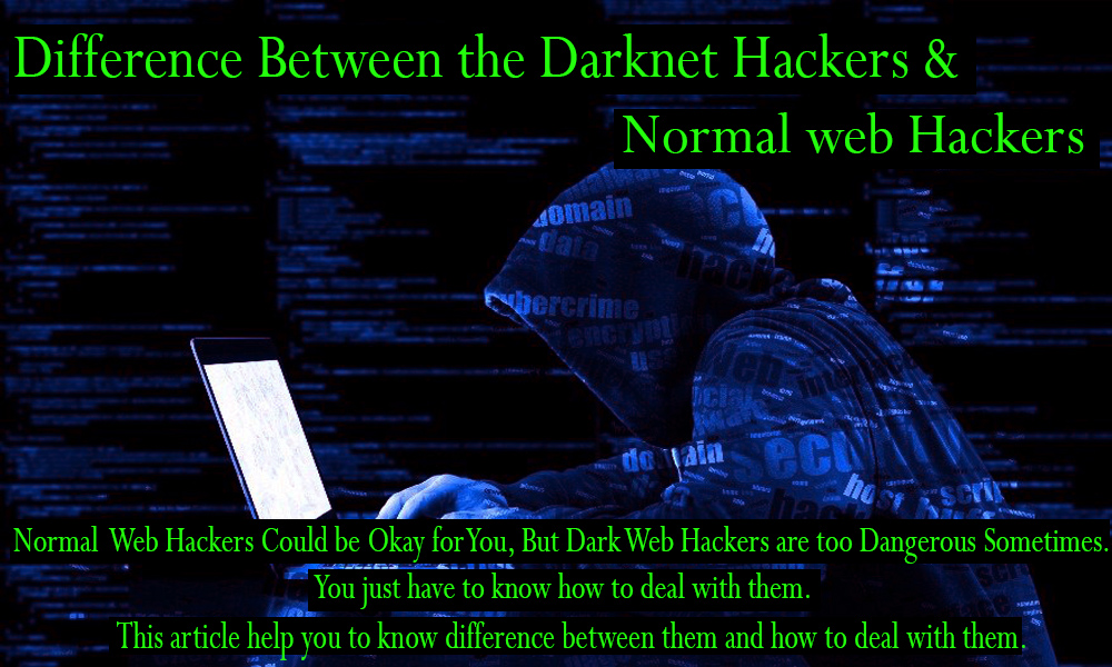 Difference between Darknet Hackers & Normal web Hackers