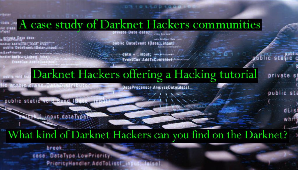 What kind of Darknet Hackers can you find on the Darknet?